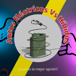Autos eléctricos vs Híbridos cual es mejor